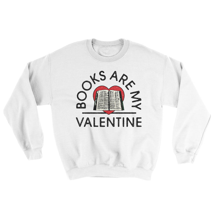 Books Are My Valentine Ugly Sweater Crewneck Sweatshirt 50/50 Cotton Poly Blend