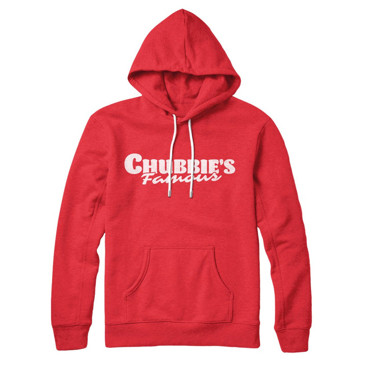 Chubbie's Famous Hoodie