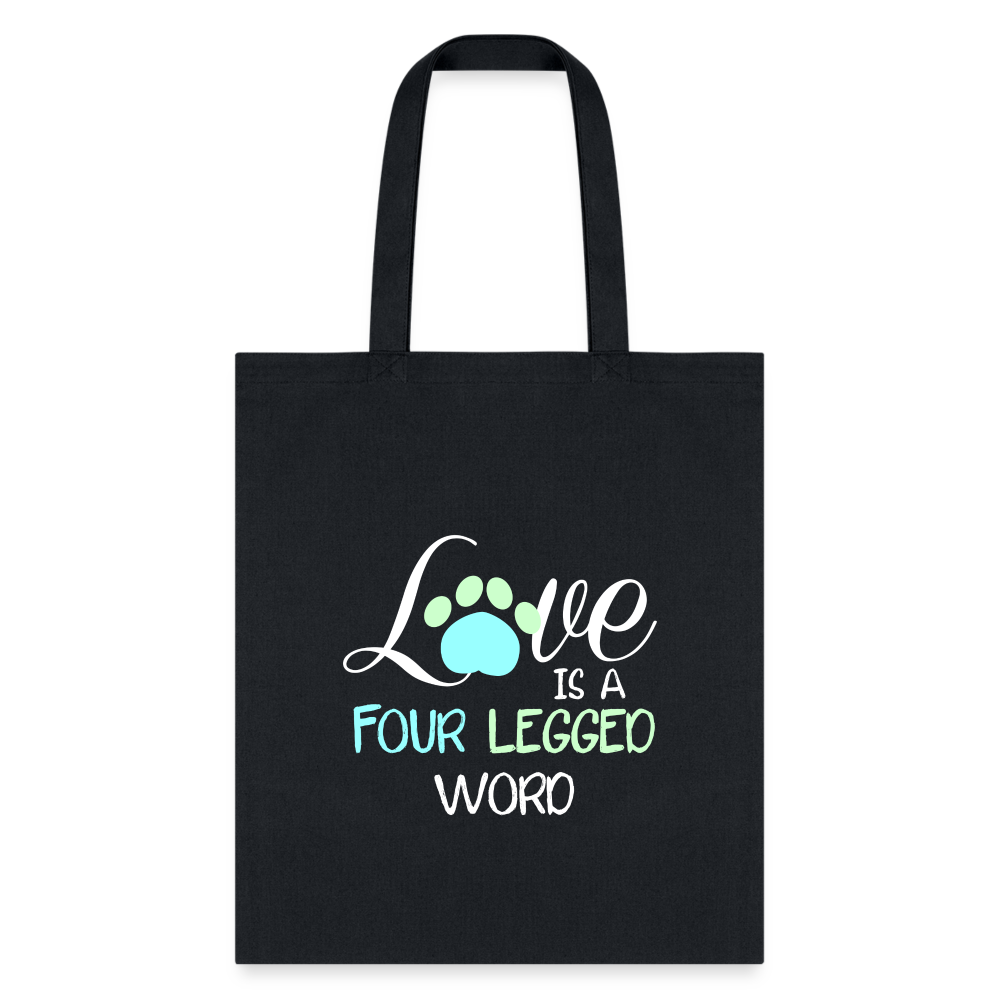 Love is Four Legged Word Tote Bag - Pet Lover Quote Canvas Shoulder Bag