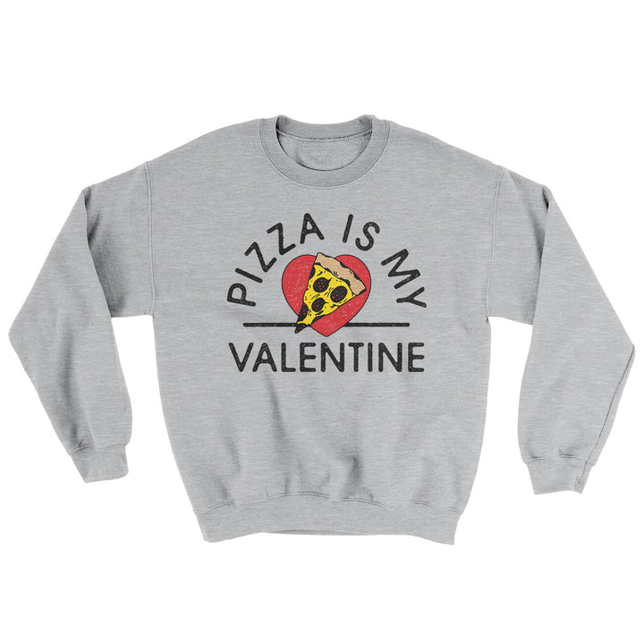 Pizza Is My Valentine Ugly Sweater - Cotton Poly Blend Crewneck Sweatshirt