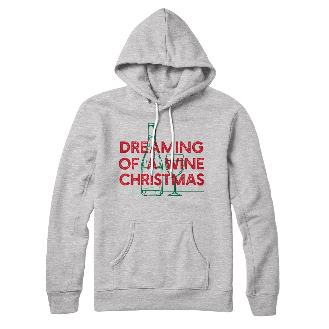 Dreaming Of A Wine Christmas Hoodie