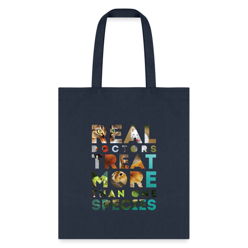 Veterinarian Real Doctors Treat More Than One Species Cotton Tote Bag