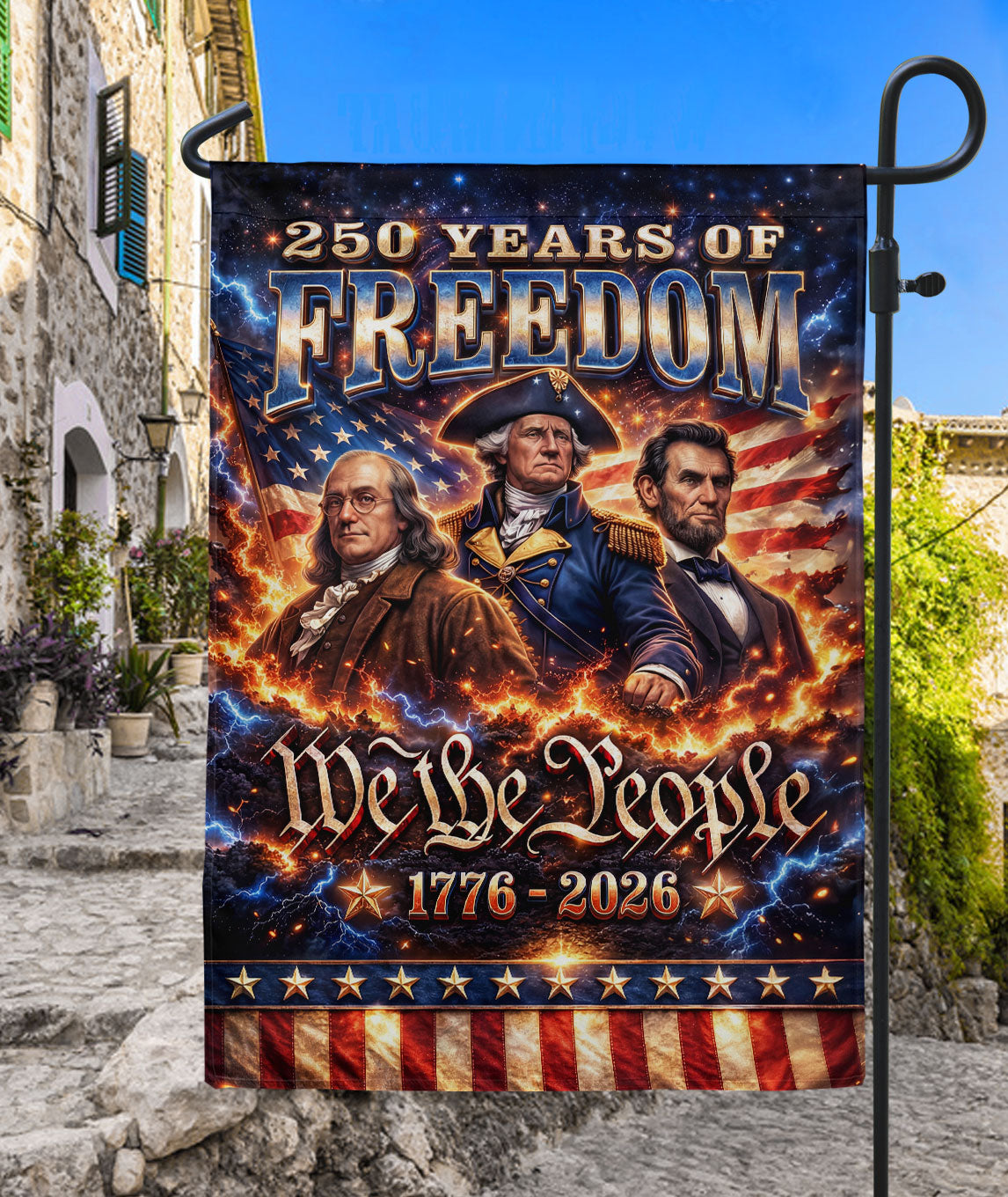 We The People 250 Years of Freedom 1776-2026 Double Sided Garden Flag Washington Lincoln Franklin